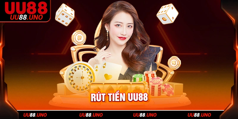 Các bước rút tiền UU88 chuẩn cho người mới
