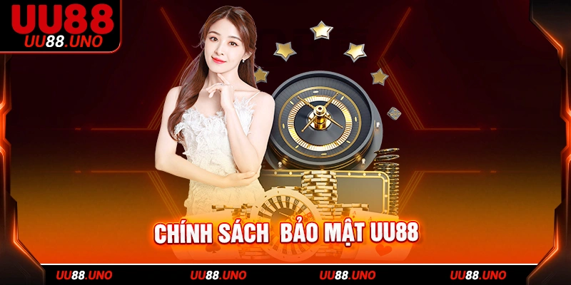Điều khoản thu thập thông tin tại UU88 theo chính sách bảo mật